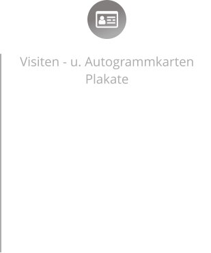 Visiten - u. Autogrammkarten Plakate - Mit neuester Technologie zu Marketinggenie! Wir bieten Professionell Designte auf euch zugeschnittene Visiten - und Autogrammkarten, Plakate, Flyer,….